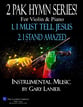 2 PAK HYMN SERIES! I MUST TELL JESUS & I STAND AMAZED, Violin & Piano (Score & Parts included) P.O.D cover
